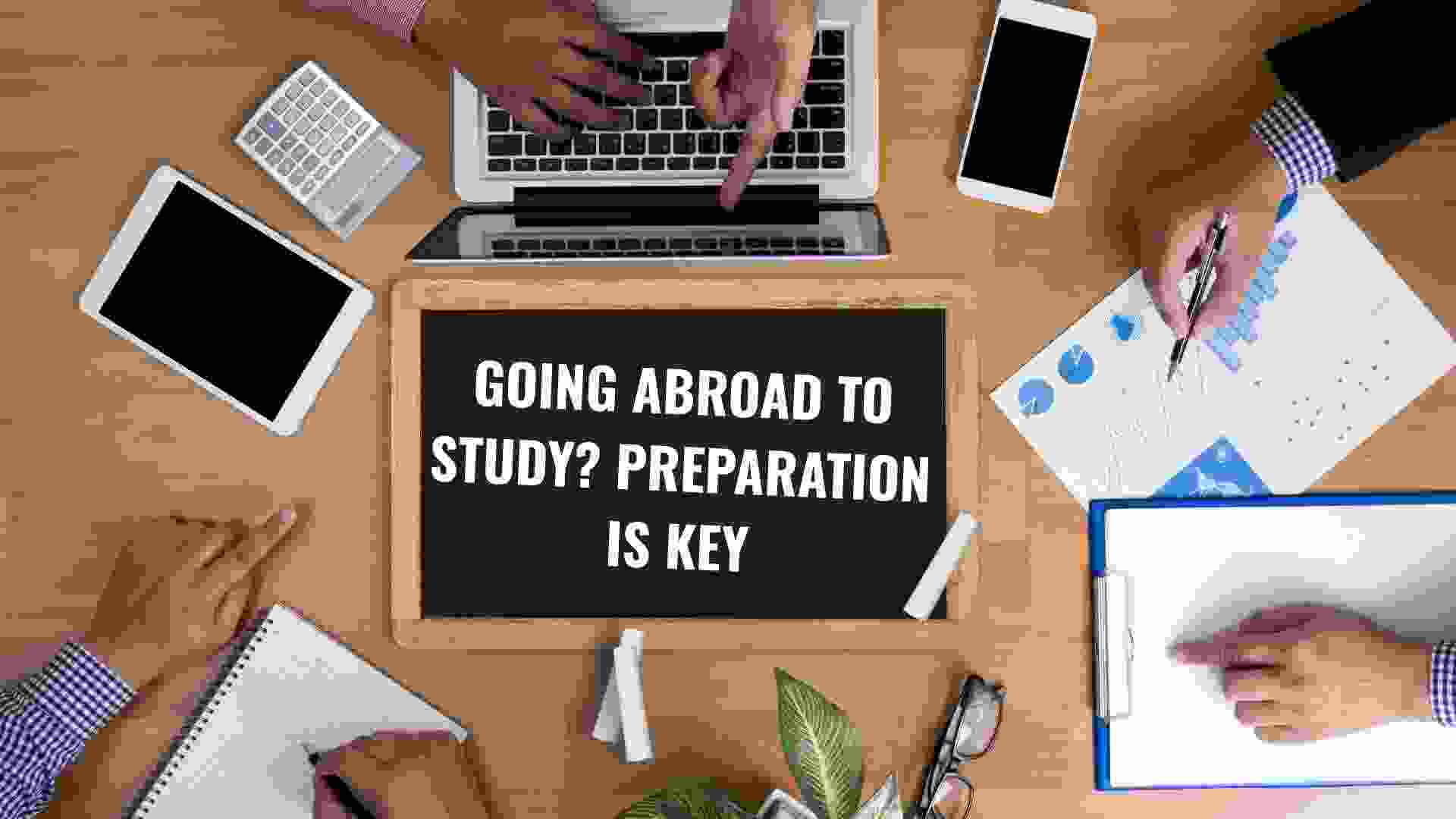 How to Prepare Before You Travel Abroad for Study