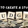 How to create a realistic student budget that actually works