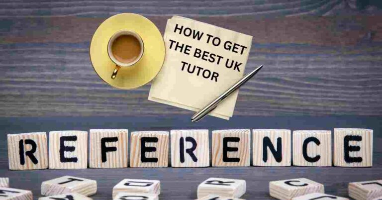 How to get the best UK tutor references