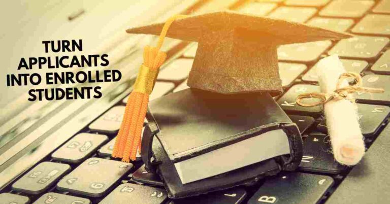 How to turn applicants into enrolled students