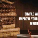 Simple ways to improve your academic writing